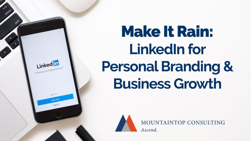 Make It Rain: LinkedIn For Personal Branding & Business Growth